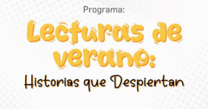 Photo of INICIÓ EL PROGRAMA LECTURAS DE VERANO, HISTORIAS QUE DESPIERTAN